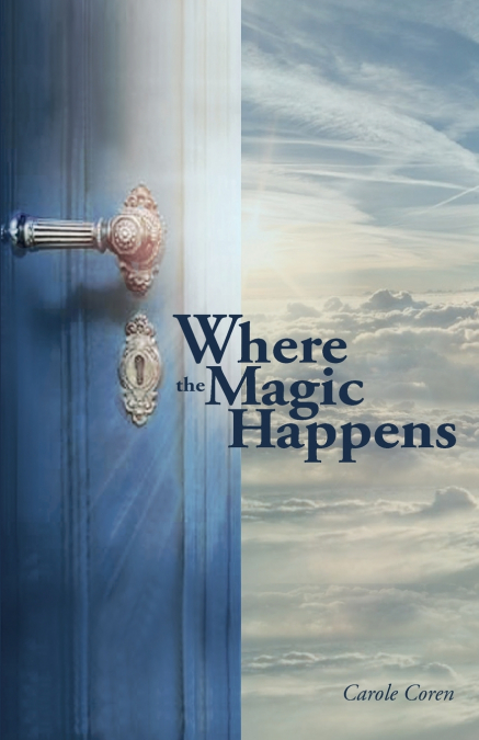 WHERE THE MAGIC HAPPENS