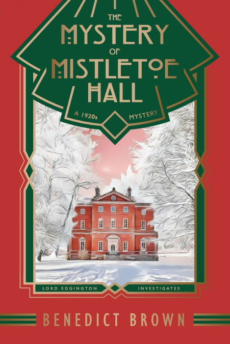 THE MYSTERY OF MISTLETOE HALL