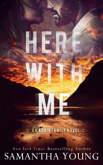 HERE WITH ME