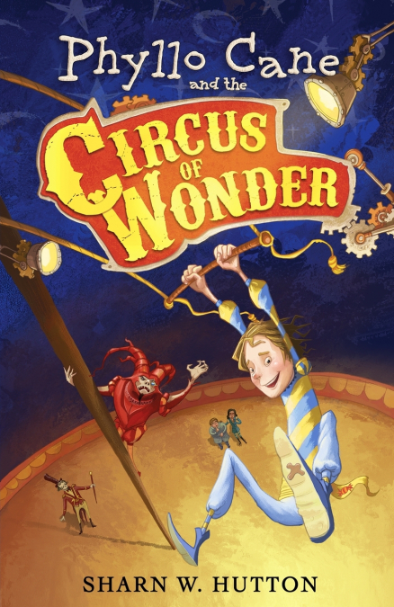 PHYLLO CANE AND THE CIRCUS OF WONDER