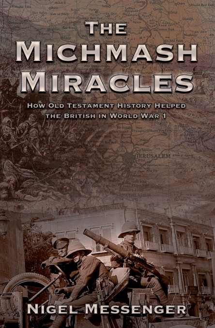 THE MICHMASH MIRACLES