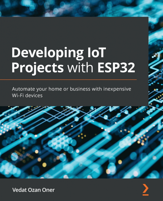 DEVELOPING IOT PROJECTS WITH ESP32