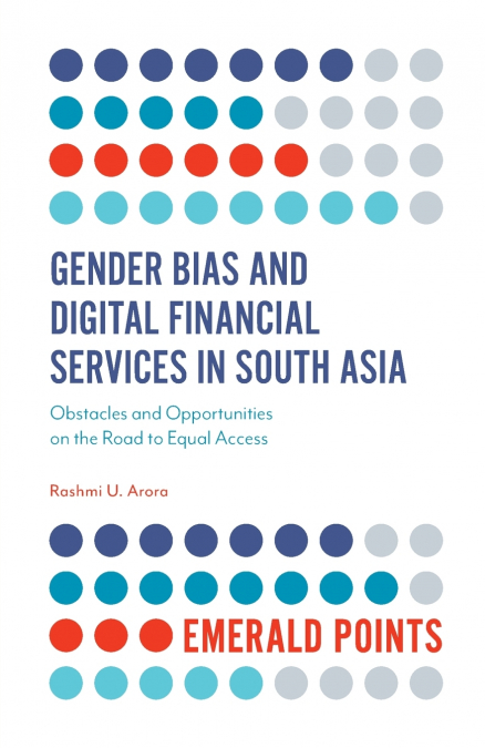 GENDER BIAS AND DIGITAL FINANCIAL SERVICES IN SOUTH ASIA
