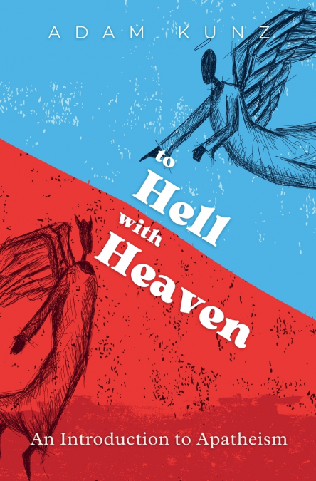 TO HELL WITH HEAVEN