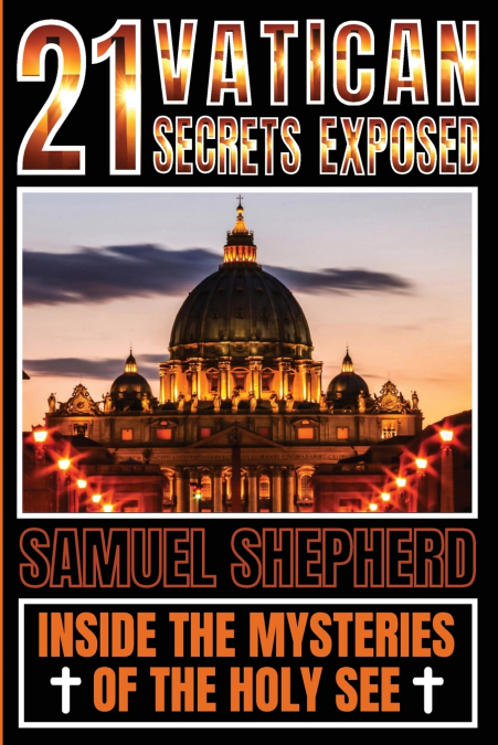 21 VATICAN SECRETS EXPOSED