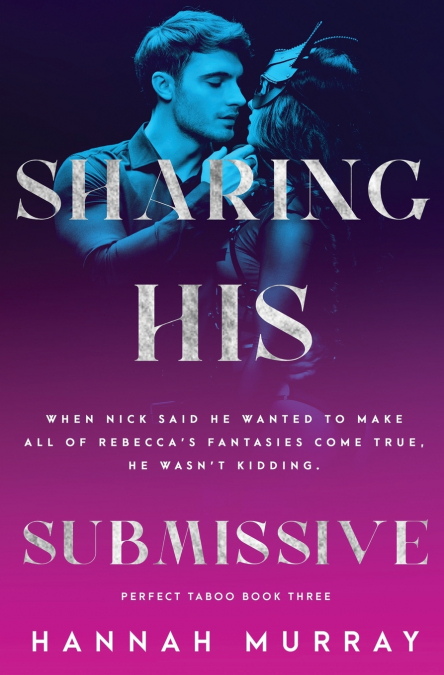 SHARING HIS SUBMISSIVE