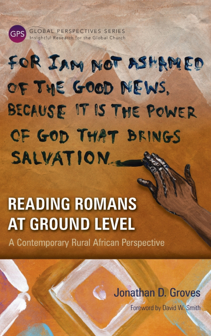 READING ROMANS AT GROUND LEVEL