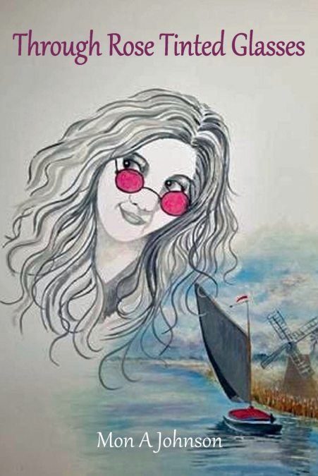 THROUGH ROSE TINTED GLASSES