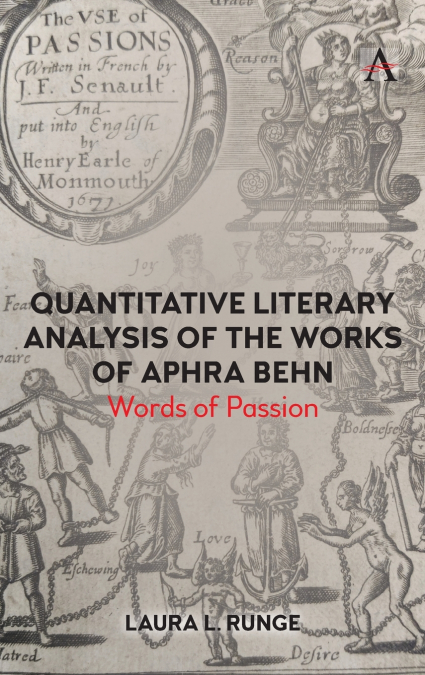 QUANTITATIVE LITERARY ANALYSIS OF THE WORKS OF APHRA BEHN