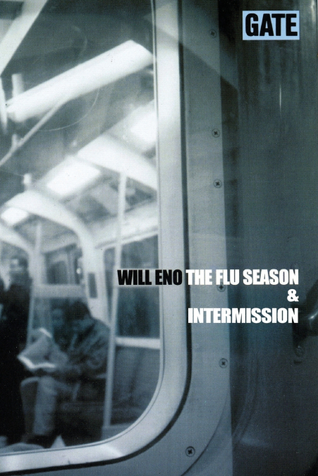 THE FLU SEASON & INTERMISSION