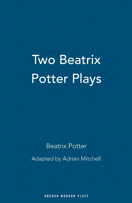 TWO BEATRIX POTTER PLAYS