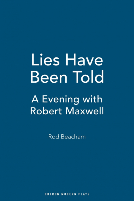 LIES HAVE BEEN TOLD