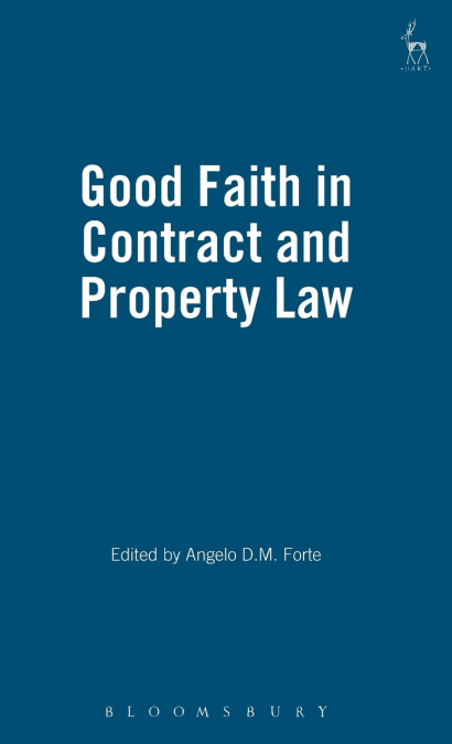 GOOD FAITH IN CONTRACT AN PROPERTY LAW