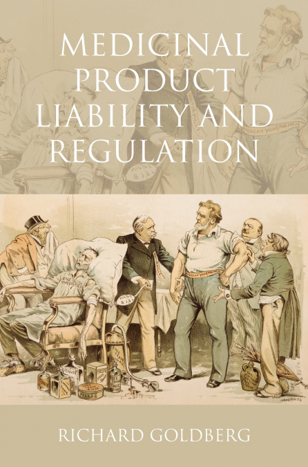 MEDICINAL PRODUCT LIABILITY AND REGULATION
