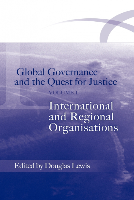 GLOBAL GOVERNANCE AND THE QUEST FOR JUSTICE