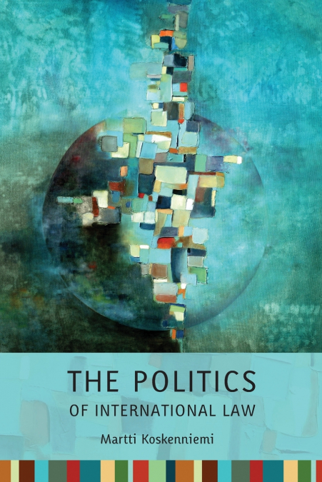 POLITICS OF INTERNATIONAL LAW