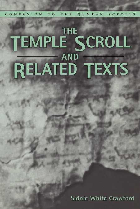 TEMPLE SCROLL AND RELATED TEXTS