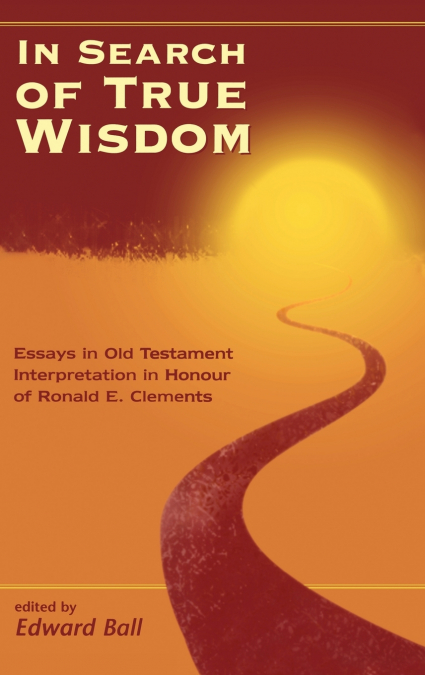 IN SEARCH OF TRUE WISDOM