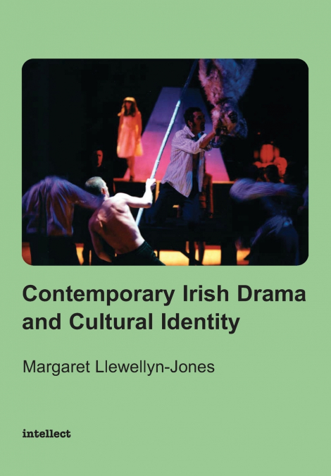 CONTEMPORARY IRISH DRAMA AND CULTURAL IDENTITY
