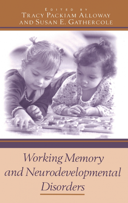 WORKING MEMORY AND NEURODEVELOPMENTAL DISORDERS