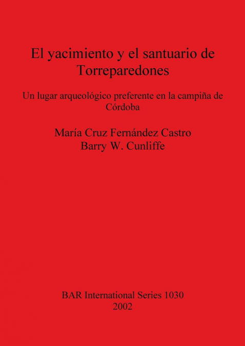 EL YACIMIENTO Y EL SANTUARIO DE TORREPAREDONES