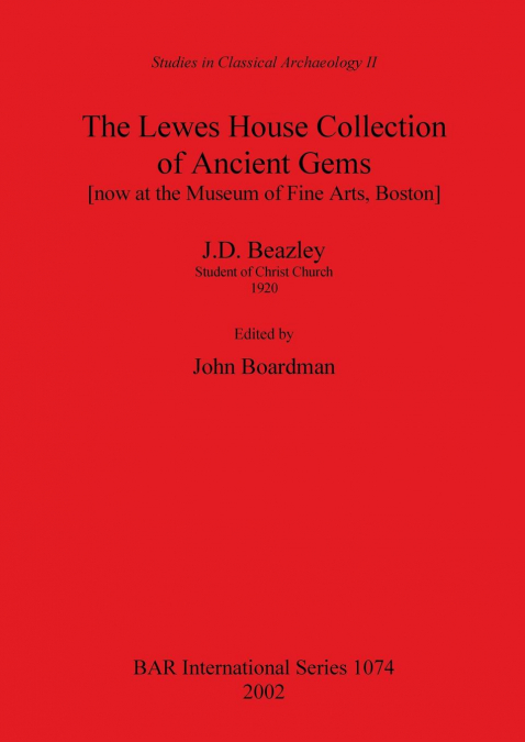 THE LEWES HOUSE COLLECTION OF ANCIENT GEMS [NOW AT THE MUSEU