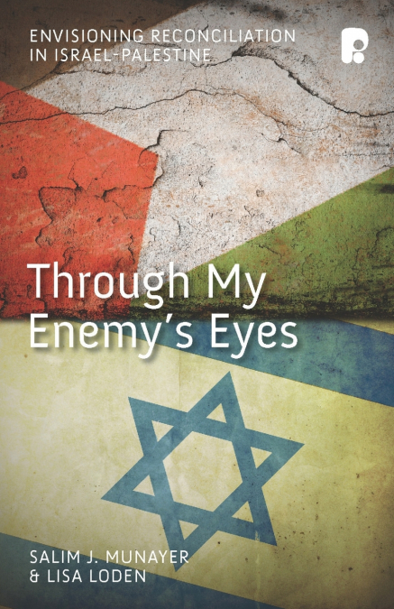 THROUGH MY ENEMY?S EYES