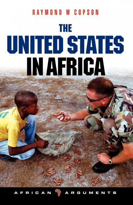 THE UNITED STATES IN AFRICA