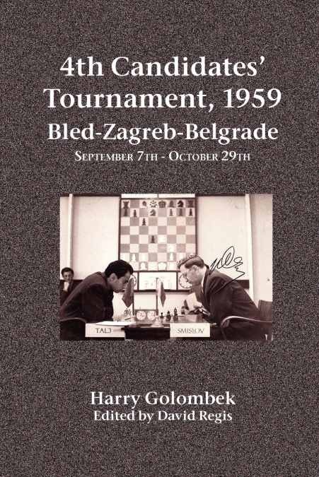 4TH CANDIDATES? TOURNAMENT, 1959 BLED-ZAGREB-BELGRADE SEPTEM