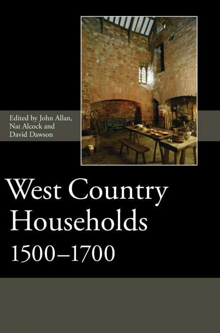 WEST COUNTRY HOUSEHOLDS, 1500-1700