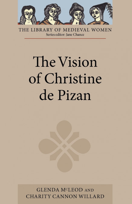 THE VISION OF CHRISTINE DE PIZAN