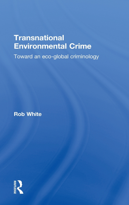 TRANSNATIONAL ENVIRONMENTAL CRIME