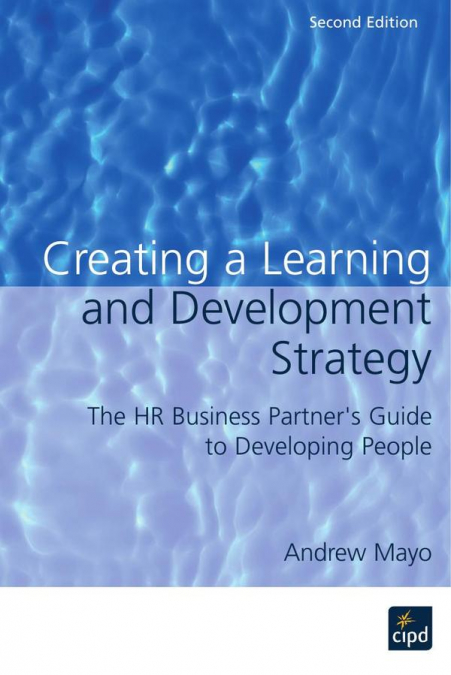 CREATING A LEARNING AND DEVELOPMENT STRATEGY