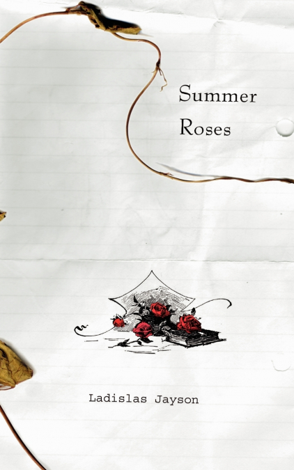 SUMMER ROSES