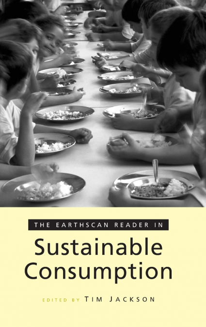 THE EARTHSCAN READER ON SUSTAINABLE CONSUMPTION