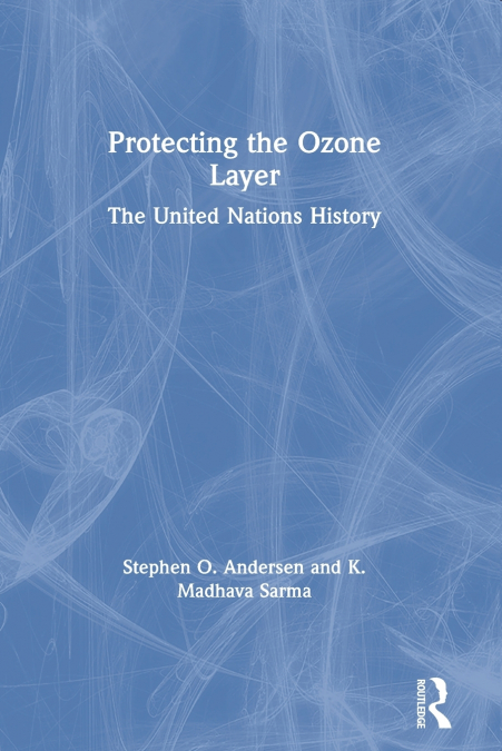 PROTECTING THE OZONE LAYER