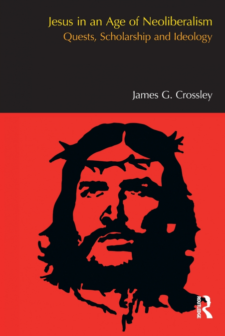 JESUS IN AN AGE OF NEOLIBERALISM