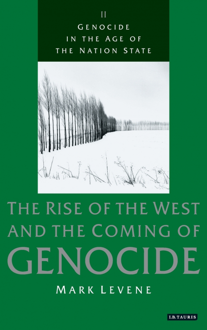 GENOCIDE IN THE AGE OF THE NATION STATE