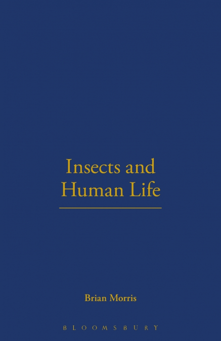 INSECTS AND HUMAN LIFE
