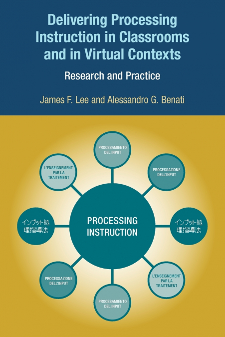 DELIVERING PROCESSING INSTRUCTION IN CLASSROOMS AND IN VIRTU