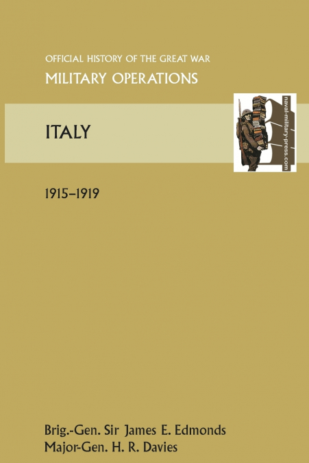 ITALY 1915-1919. OFFICIAL HISTORY OF THE GREAT WAR OTHER THE