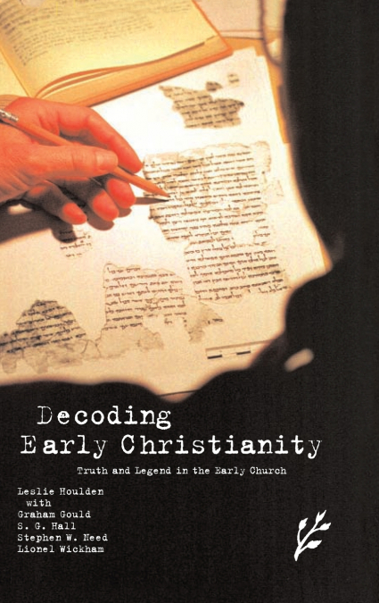 DECODING EARLY CHRISTIANITY