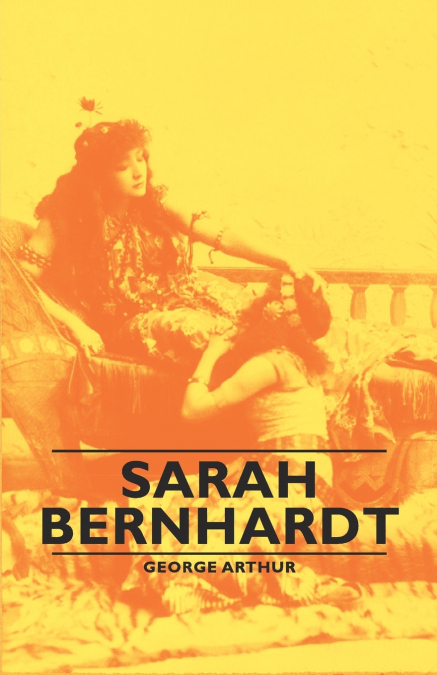 SARAH BERNHARDT