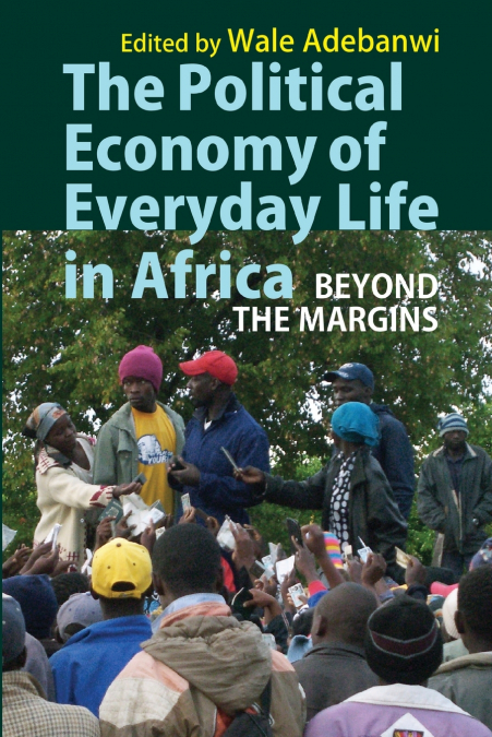 POLITICAL ECONOMY OF EVERYDAY LIFE IN AFRICA