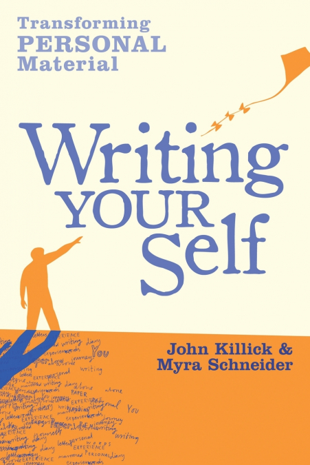 WRITING YOUR SELF