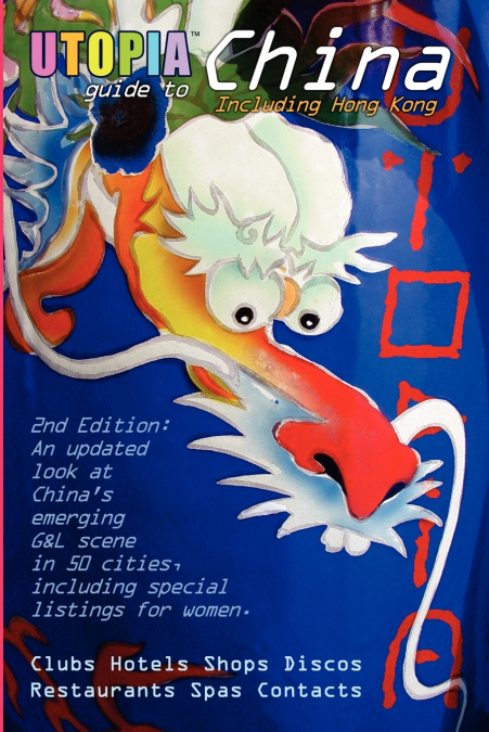 UTOPIA GUIDE TO CHINA (2ND EDITION)