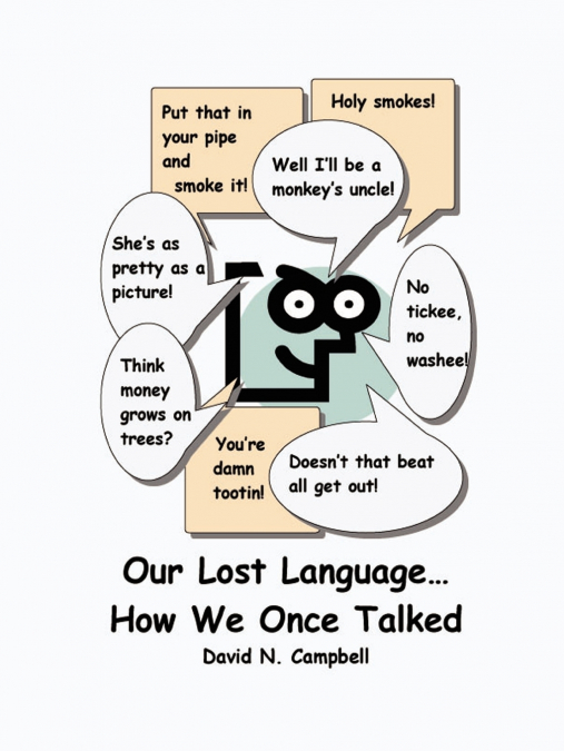 OUR LOST LANGUAGE - HOW WE ONCE TALKED