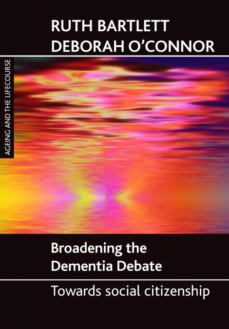 BROADENING THE DEMENTIA DEBATE