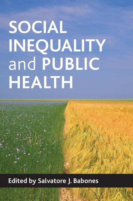 SOCIAL INEQUALITY AND PUBLIC HEALTH