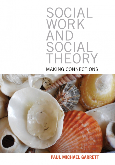 SOCIAL WORK AND SOCIAL THEORY